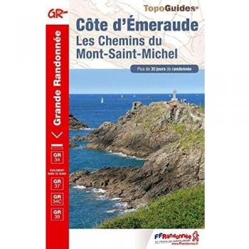 Guía de Senderismo Côte d'Emeraude: Los Caminos del Mont-Saint-Michel - GR34, GR37, GR34C, GR39 - Más de 30 Días de Aventura