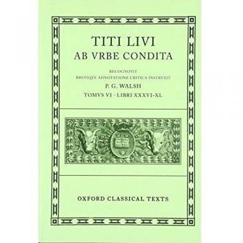 Livy Ab Urbe Condita Books XXXVI-XL: Latin text with apparatus criticus