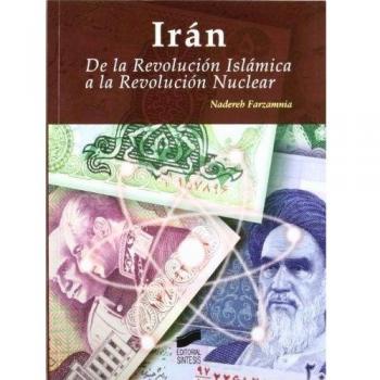 Irán: de la revolución islámica a la revolución nuclear: 3