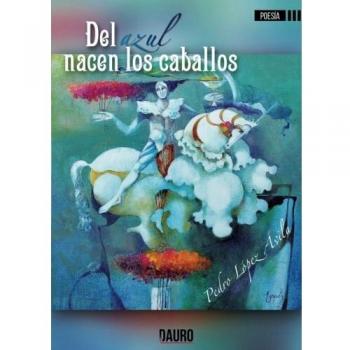 Del azul nacen los caballos