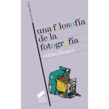 Una filosofía de la fotografía