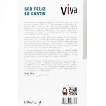 Ser Feliz es gratis: Aunque a Veces No Lo Sepamos, La Felicidad Está Más Cerca de Nosotros de Lo Que Parece.