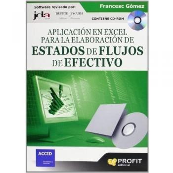 Aplicación en Excel para la elaboración de estados de flujo de efectivo: Contiene CD-ROM