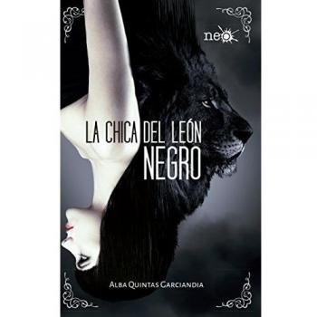 La chica del león negro - Alba Quintas Garciandia