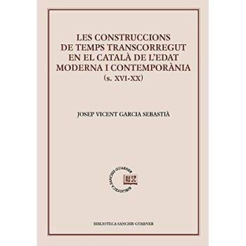 Les contruccions de temps transcorregut en el català de la edat moderna i contemporànea
