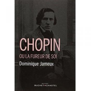 Chopin ou la fureur de soi