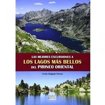 Las mejores excursiones a los lagos mas bellos del Pirineo Oriental - Yvette Delgado Perera