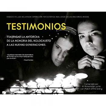 Testimonios; traspasar la antorcha de la memoria del holocausto a las nuevas generaciones