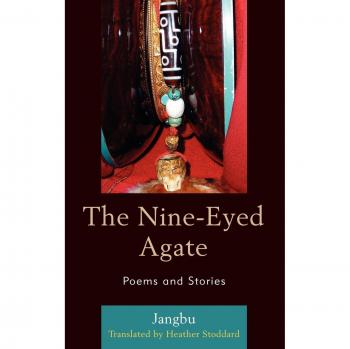 Nine-Eyed Agate: Modern Tibetan Poetry and Stories Collection