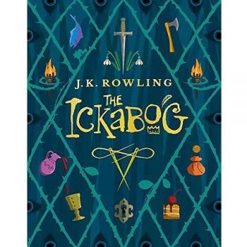 The Ickabog: A warm and witty fairy-tale adventure to entertain the whole family