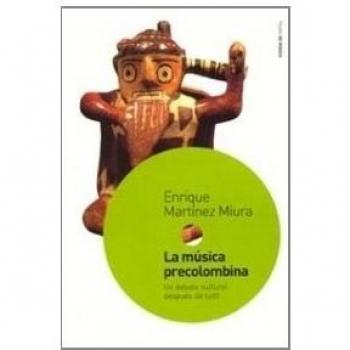 La música precolombina: Un debate cultural después de 1492