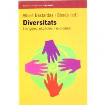 Diversitats.: Llengües, espècies i ecologies - Bastardas