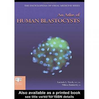 Visual Medicine Atlas of Human Blastocysts (Hardback)
