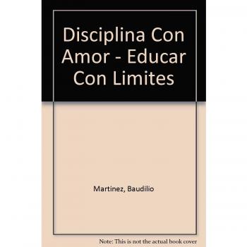 Disciplina Con Amor - Educar Con Limites
