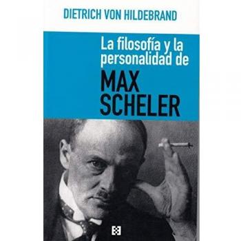 Filosofia y La personalidad de Max Schel