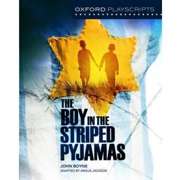 Oxford Playscripts: The Boy in the Striped Pyjamas