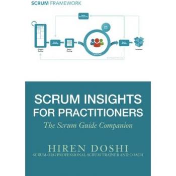 Scrum Insights for Practitioners: The Scrum Guide Companion