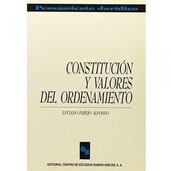 Constitución y Valores Del Ordenamiento