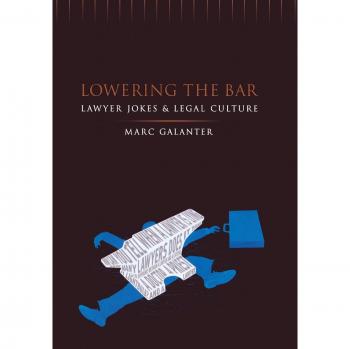 Lowering the Bar: Lawyer Jokes and Legal Culture