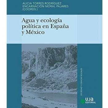 Agua y ecología política en España y México