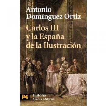 Carlos III y la España de la Ilustración