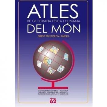 Atles del món: de Geografia Física i Humana - Josep Maria Rabella Vives