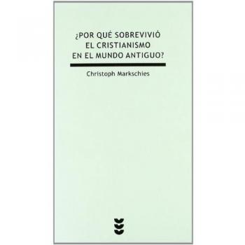 Por Que Sobrevivio El Cristianismo En El: 26