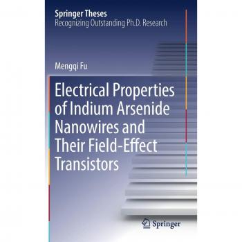Electrical Properties of Indium Arsenide Nanowires and Their Field-Effect Transistors