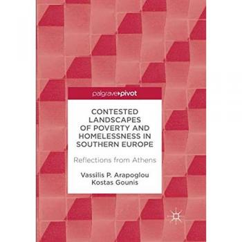 Contested Landscapes of Poverty and Homelessness In Southern Europe: Reflections from Athens