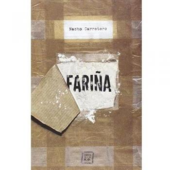 Fariña: Historia e indiscreciones del narcotráfico en Galicia - Nacho Carretero Pou