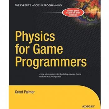 Physics For Game Programmers