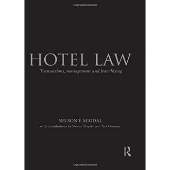 Hotel Law: Transactions, Management and Franchising