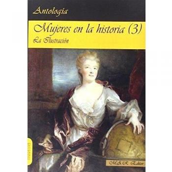 Mujeres En La Historia 3. La Ilustración