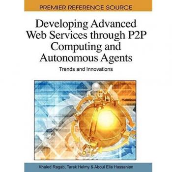 Advanced Web Services Development: P2P Computing and Autonomous Agents Innovations