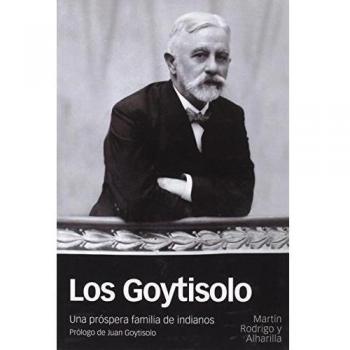 LOS GOYTISOLO: Una próspera familia de indianos: 42