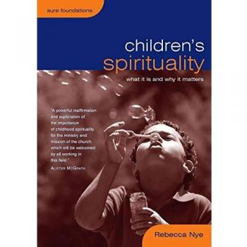 Espiritualidad Infantil: Qué Es y Por Qué Es Importante - Rebecca Nye