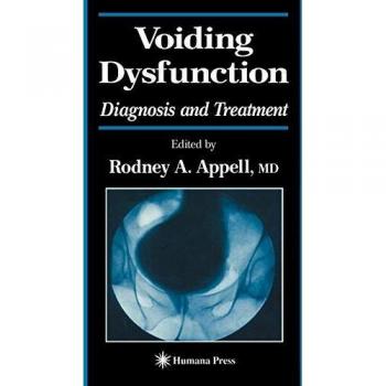 Voiding Dysfunction: Diagnosis and Treatment