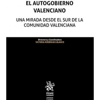 El Autogobierno Valenciano. Una mirada desde el Sur de la Comunidad Valenciana