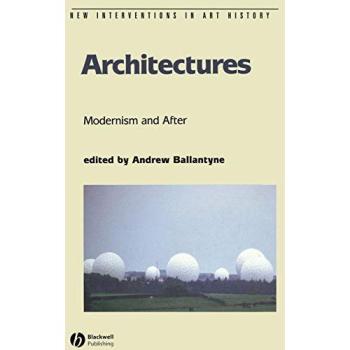 Architectures: Modernism and After