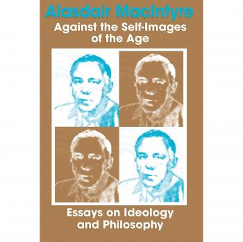 Essays on Ideology and Philosophy: Challenging Age Self-Images by Alasdair Macintyre