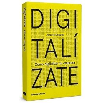 Digitalízate: Cómo digitalizar tu empresa