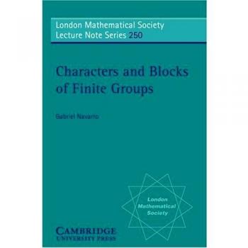 Personajes y Bloques de Grupos Finitos (Serie de Notas de Conferencias de la Sociedad Matemática de Londres, Vol. 250)