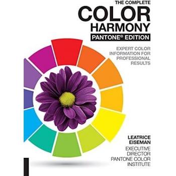 The Complete Color Harmony, Pantone Edition: Expert Color Information for Professional Results