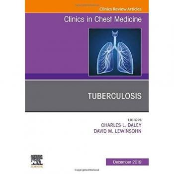 Tuberculosis, An Issue of Clinics in Chest Medicine, 1e: Volume 40-4