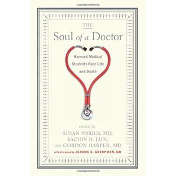 The Soul of a Doctor: Insights from Harvard Medical Students on Life and Death