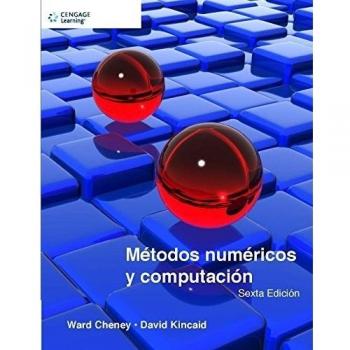 Métodos Numéricos Y Computación - 6ª Edición
