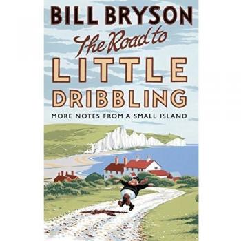 The Road to Little Dribbling - Bill bryson