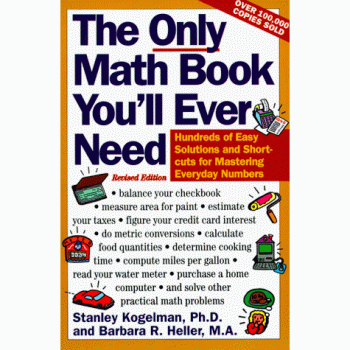 Essential Mathematics Guide: The Only Math Book You'll Ever Need, Revised Edition by Stanley Kogelman