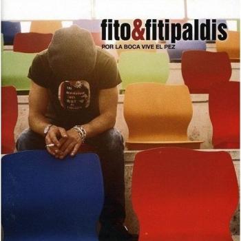 Por la Boca Vive el Pez - Fito Y Fitipaldis