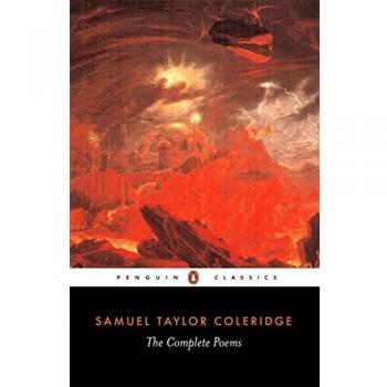 TheComplete Poems of Samuel Taylor Coleridge by Coleridge, Samuel Taylor